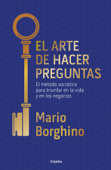 El arte de hacer preguntas (El arte de) - Mario Borghino