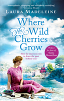 Laura Madeleine - Where The Wild Cherries Grow artwork