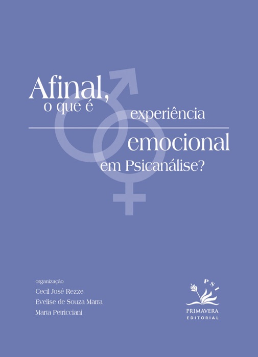 Afinal, o que é experiência emocional em psicanálise