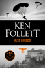 Alto riesgo - Ken Follett