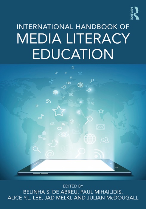 International Handbook of Media Literacy Education