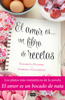El amor es... un libro de recetas - Elisabetta Flumeri