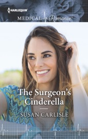 The Surgeon's Cinderella - Susan Carlisle by  Susan Carlisle PDF Download