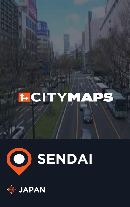 City Maps Sendai Japan