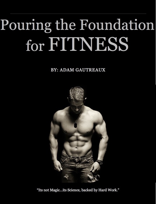 Pouring the Foundation for FITNESS