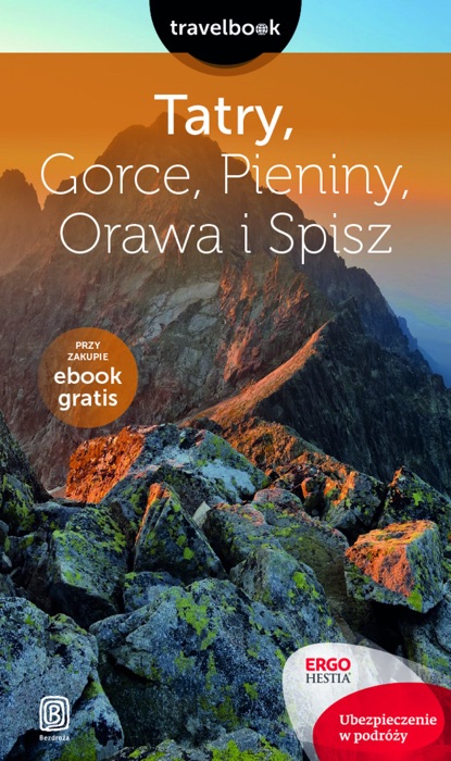 Tatry, Gorce, Pieniny, Orawa i Spisz. Travelbook. Wydanie 2