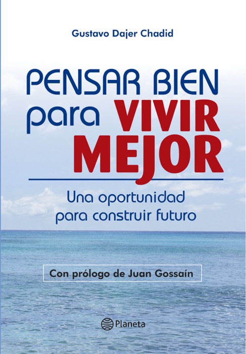 Pensar bien para vivir mejor