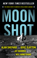 Jay Barbree, Alan Shepard & Deke Slayton - Moon Shot (Enhanced Edition) artwork