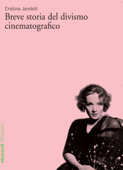 Breve storia del divismo cinematografico - Cristina Jandelli