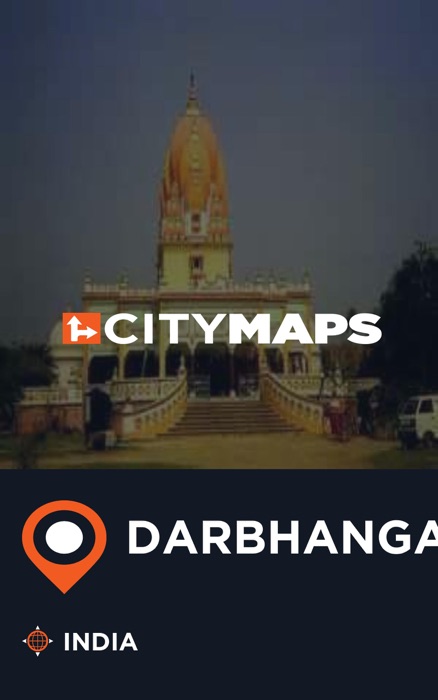 City Maps Darbhanga India
