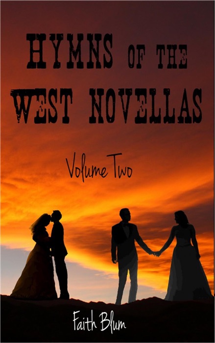 Hymns of the West Novellas: Volume Two