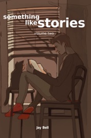 Something Like Stories: Volume Two