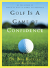 Bob Rotella - Golf Is a Game of Confidence artwork