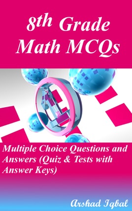 math exam 116 Grade Math Choice Questions MCQs: â€Ž8th Multiple and