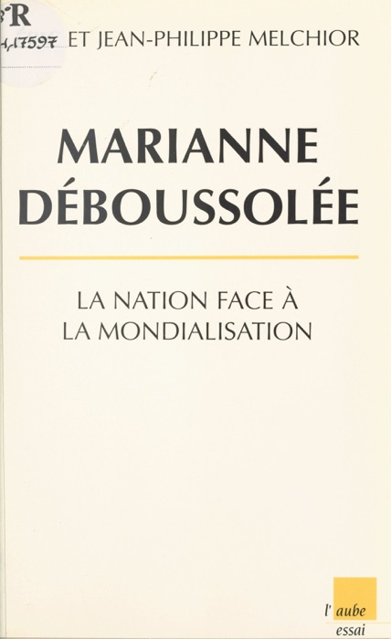 Marianne déboussolée : la Nation face à la mondialisation