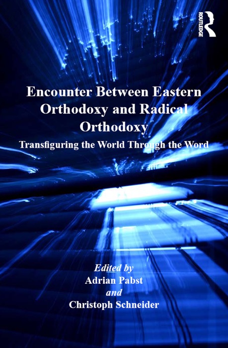 Encounter Between Eastern Orthodoxy and Radical Orthodoxy