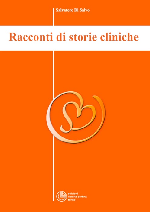 Racconti di storie cliniche - Collana di Psichiatria Divulgativa Vol. V