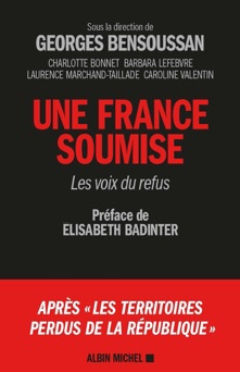 Une France soumise - Élisabeth Badinter & Georges Bensoussan