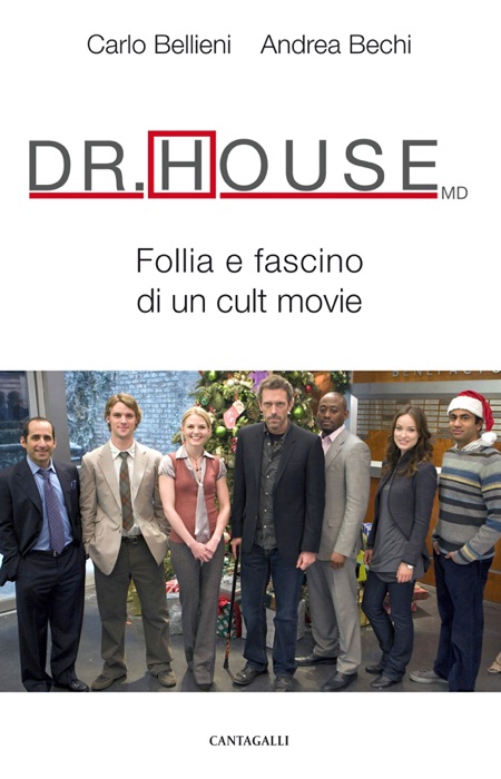 Dr. House MD. Follia e fascino di un cult movie