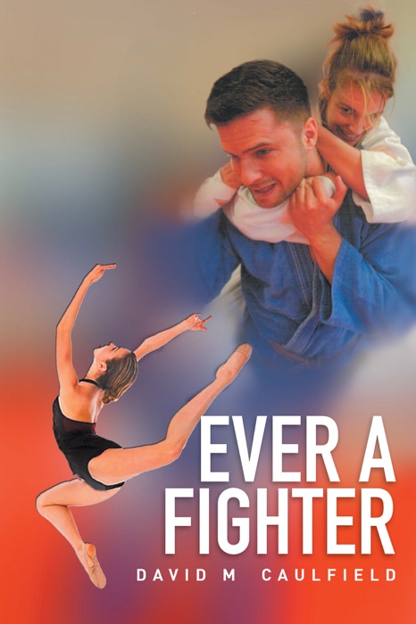 Download ~ Ever a Fighter # by David M. Caulfield ~ eBook PDF Kindle ePub Free