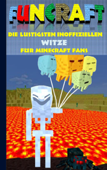 Funcraft - Die lustigsten inoffiziellen Witze für Minecraft Fans - Theo von Taane