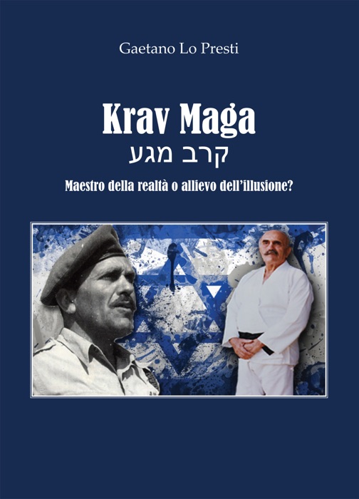 Krav Maga - Maestro della realtà o allievo dell'illusione?