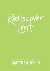 Rediscover Lent