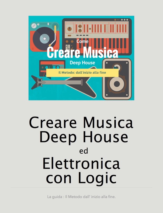 Creare musica deep house ed elettronica con logic