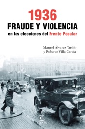 Download 1936. Fraude y violencia en las elecciones del Frente Popular