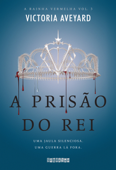 A prisão do rei - Victoria Aveyard