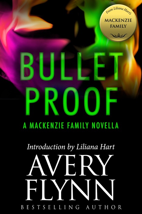 Bullet Proof: A MacKenzie Family Novella