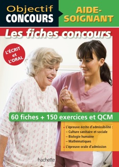 Objectif Concours - Fiches Aide-Soignant - Gérard Guilhemat, Grégory Viateau, Alain Vidal & Chrystelle Ménard