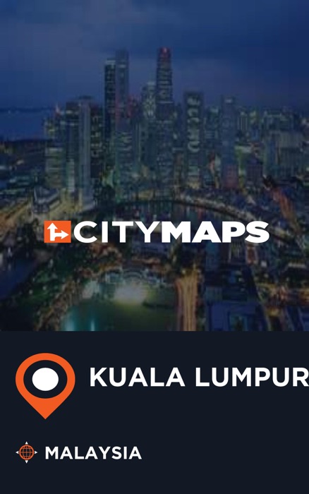 City Maps Kuala Lumpur Malaysia