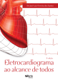 Eletrocardiograma ao alcance de todos - Dr. José Luiz Ferreira dos Santos