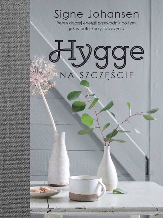 Hygge. Na szczęście