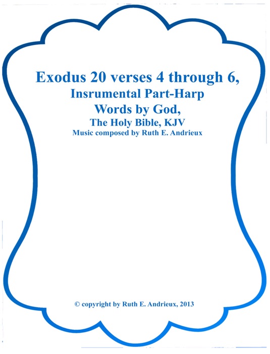 Exodus 20 verses 4 through 6, Instrumental Part-Harp