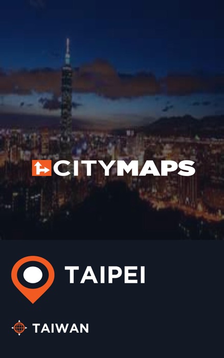 City Maps Taipei Taiwan