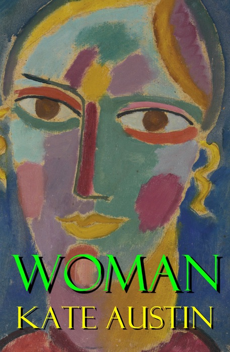 Woman (A Feminist Literature Classic)