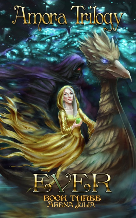 Ever, Book 3, Amora Trilogy