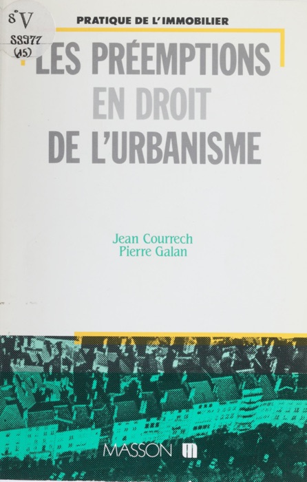 Les Préemptions en matière de droit de l'urbanisme