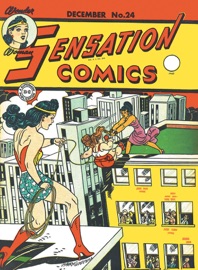 Sensation Comics (1942-) #24 - William Moulton Marston, Evelyn Gaines, Harry G. Peter, Sheldon Moldoff, Frank Harry, Howard Purcell, Stan Aschmeier & Paul Reinman by  William Moulton Marston, Evelyn Gaines, Harry G. Peter, Sheldon Moldoff, Frank Harry, Howard Purcell, Stan Aschmeier & Paul Reinman PDF Download