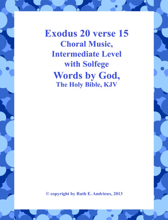 Exodus 20 verse 15, Choral Music-Intermediate Level with Solfege