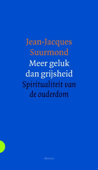 Meer geluk dan grijsheid - Jean-Jacques Suurmond