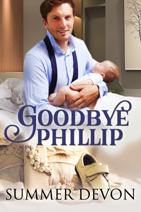 Goodbye Phillip (an m/m novella)