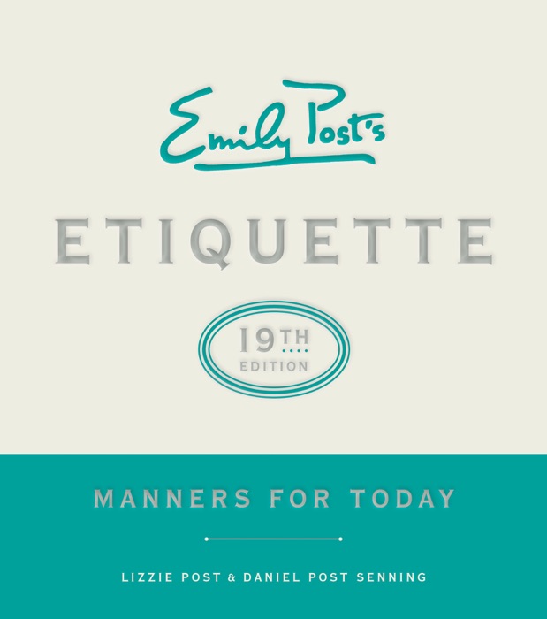 Emily Post's Etiquette, 19th Edition