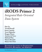 iRODS Primer 2 - Yu-Ting Chen, Jason Cong, Michael Gill, Glenn Reinman, Bingjun Xiao & Zhiyang Ong