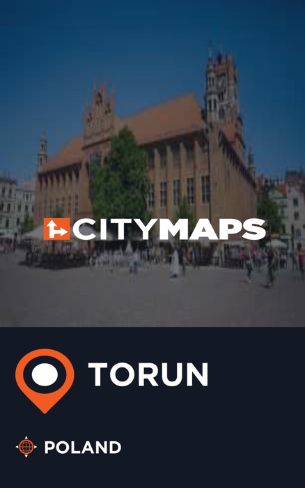 City Maps Torun Poland