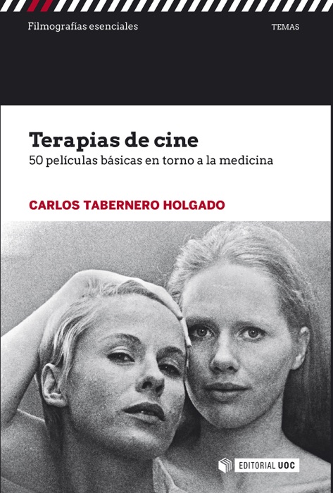 Terapias de cine. 50 películas básicas entorno a la medicina