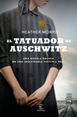 El tatuador de Auschwitz (Edición española) - Heather Morris