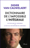 Intégrale Dictionnaire de l'impossible - Didier van Cauwelaert